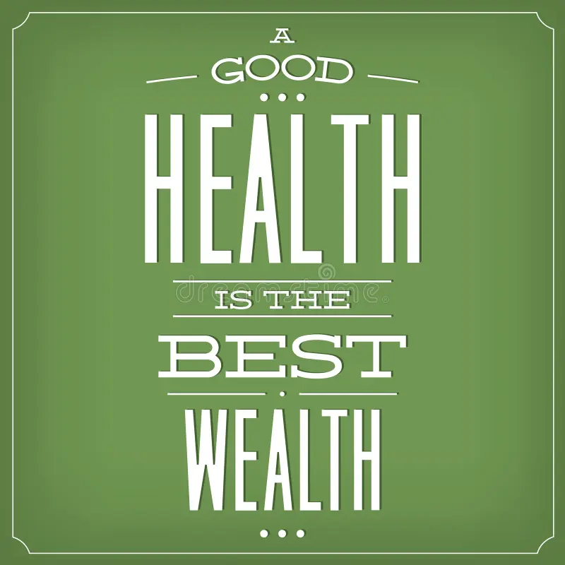 Health is Wealth